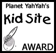Planet Yah Yah Kid Site Award