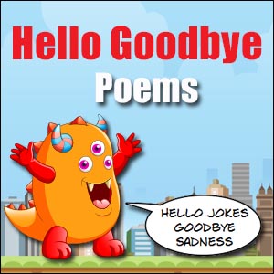 Poetry Lessons - Hello Goodbye Poems