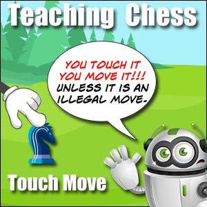 Learning Chess-Touch Move